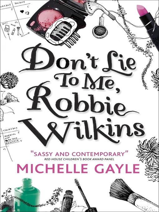 Title details for Don't Lie to Me, Robbie Wilkins by Michelle Gayle - Available